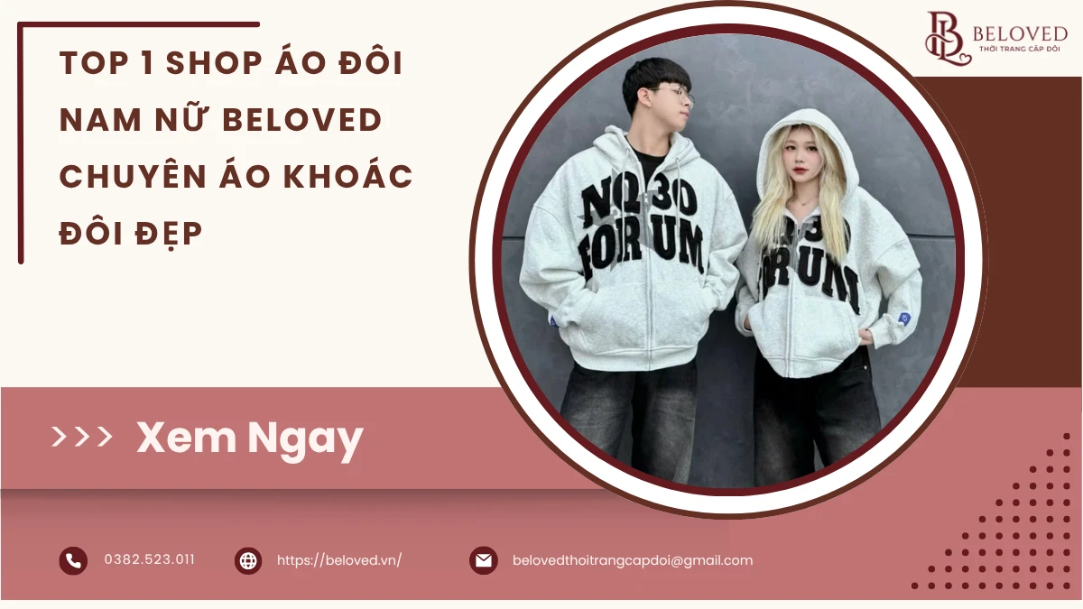 Top 1 Shop Áo Đôi Nam Nữ Beloved