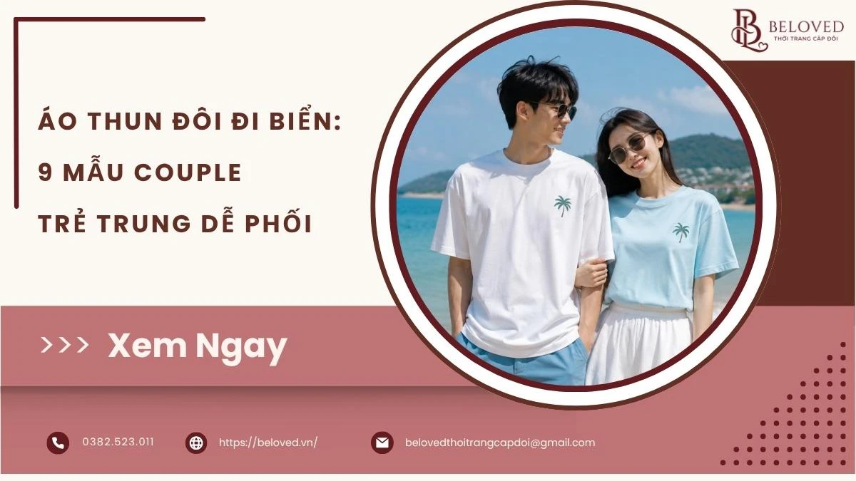 Couple mặc áo thun đôi đi biển trẻ trung bên bờ biển